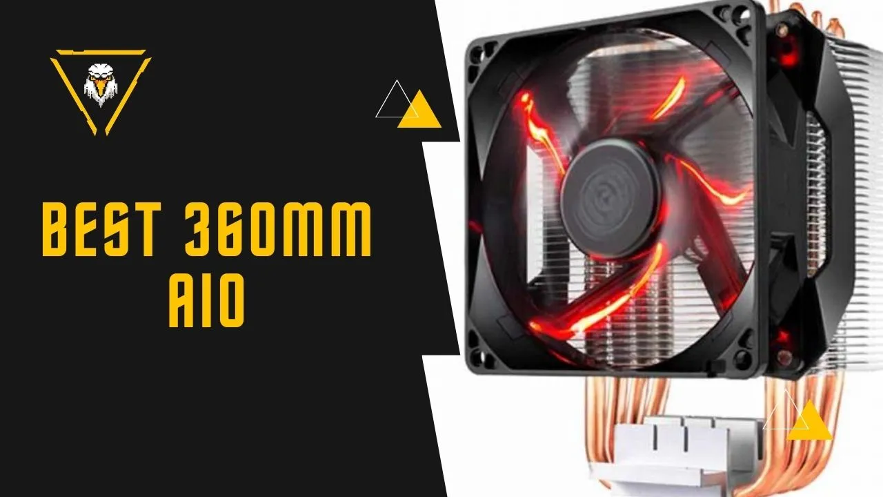 Best 360mm AIO CPU Coolers (AMD Ryzen, Nvidia, Liquid)