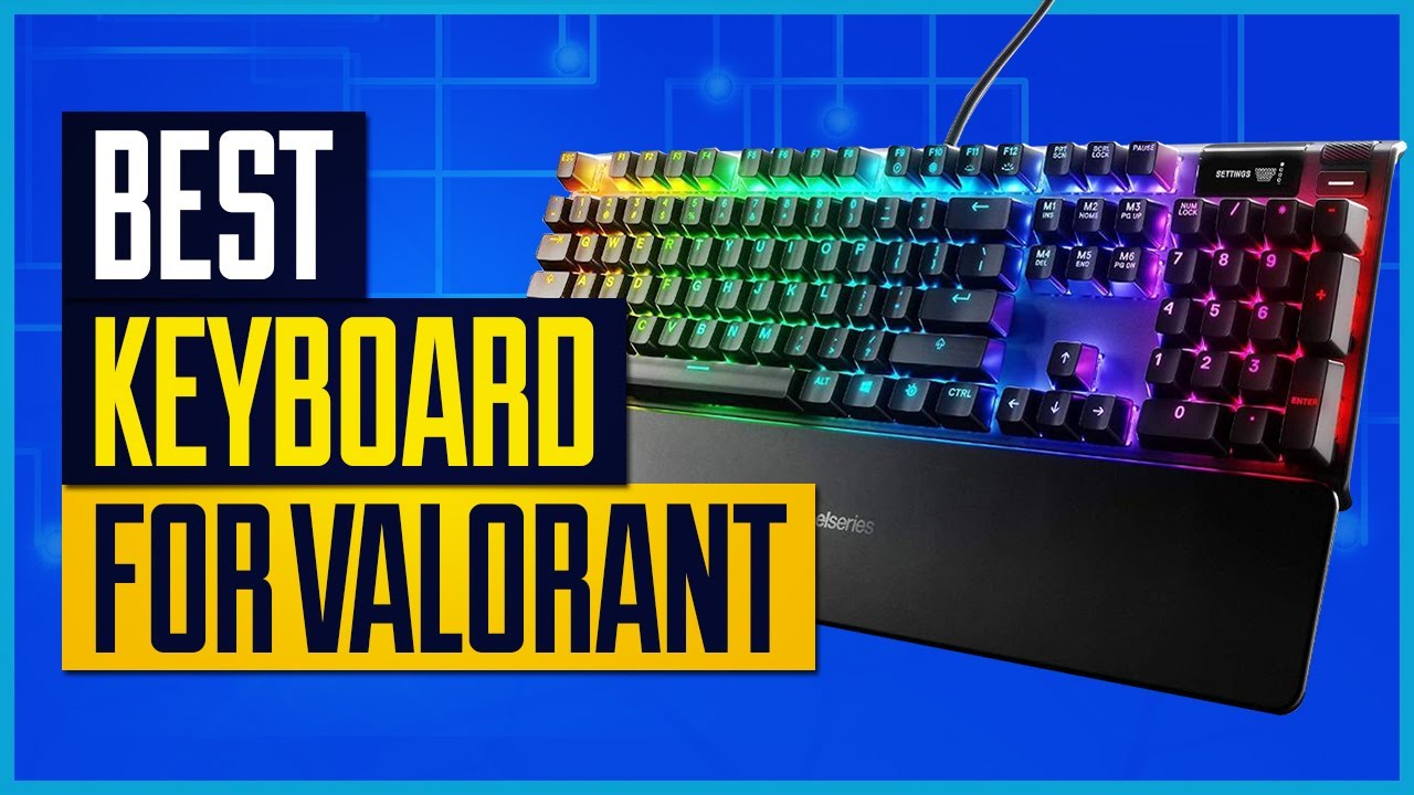 Best Keyboard for Valorant