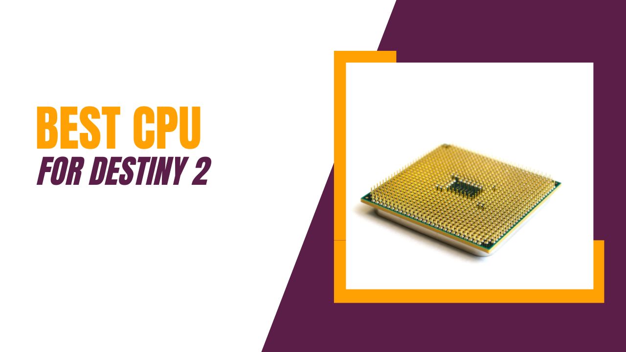 best CPU For Destiny 2