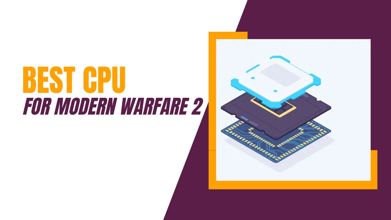 Best CPU for Modern Warfare 2
