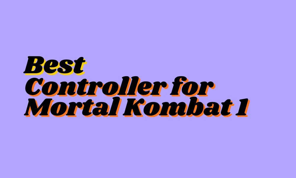 Best Controller for Mortal Kombat 1
